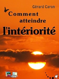 CommentAtteindreL'Interiorite